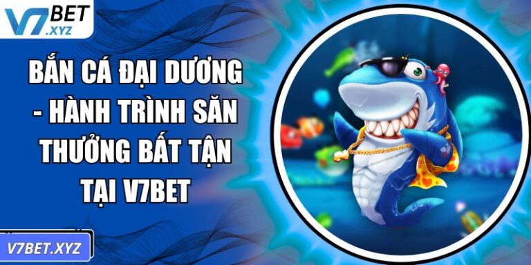Bắn Cá Đại Dương