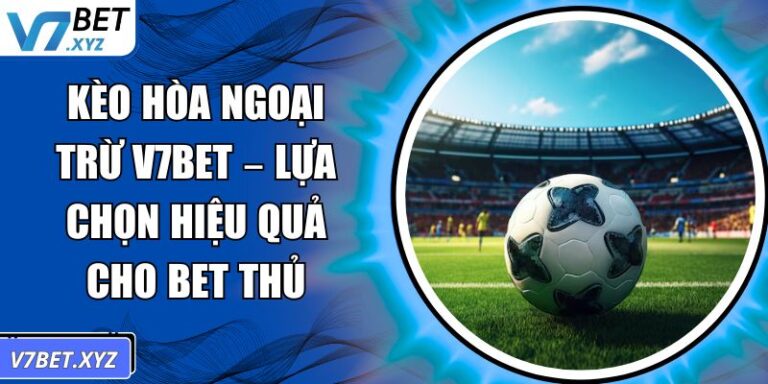 Kèo hòa ngoại trừ
