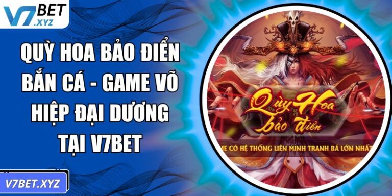 Quỳ Hoa Bảo Điển bắn cá