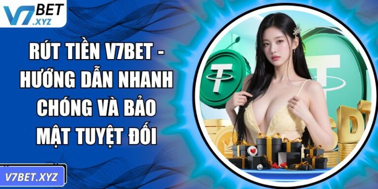 Rút tiền V7Bet