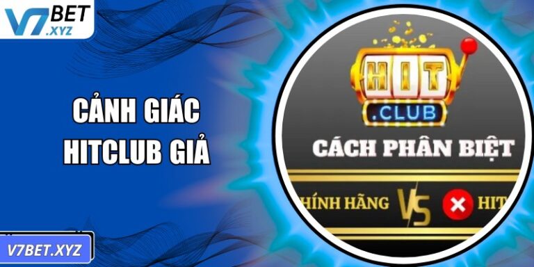 Cảnh Giác Hitclub Giả: Nhận Diện Rủi Ro Và Bảo Vệ Tài Khoản